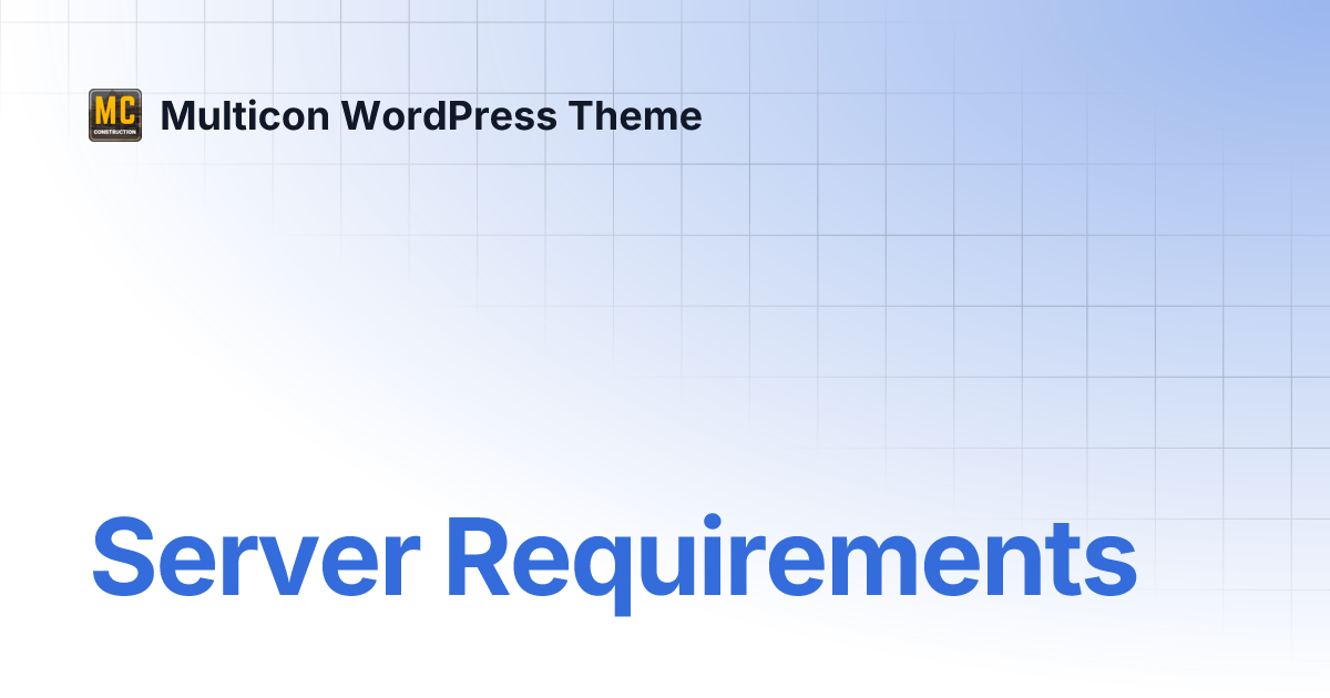 Server Requirements Multicon WordPress Theme